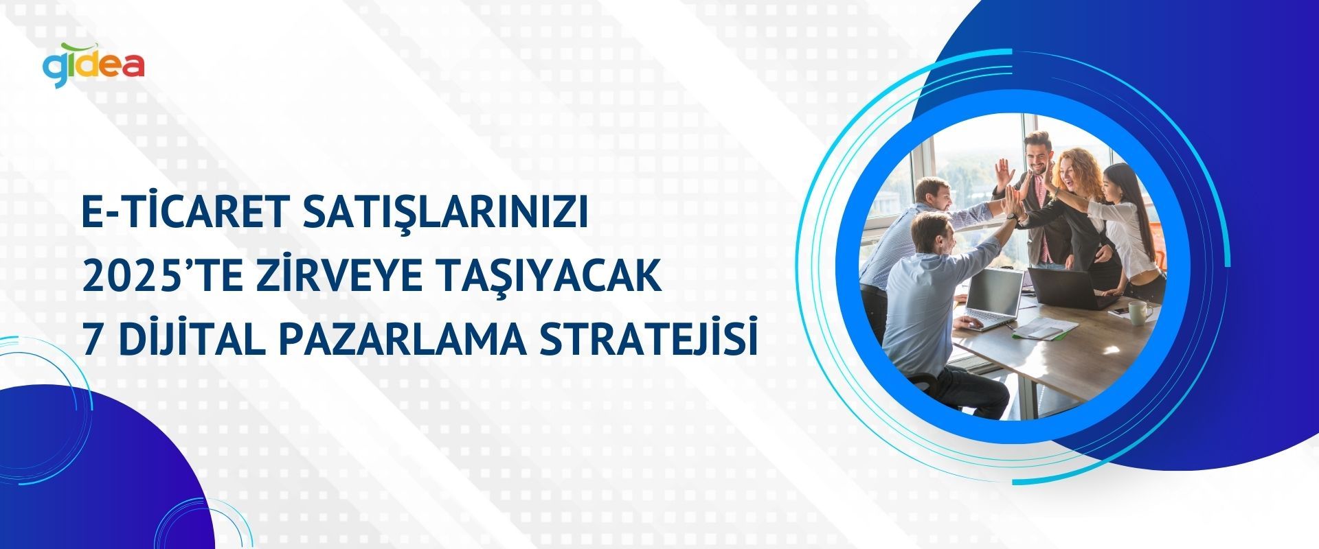 E-ticaret Başarısı İçin 7 Strateji