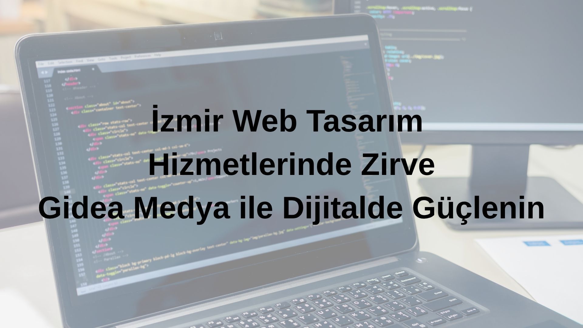 İzmir Web Tasarım Hizmetlerinde Zirve: Gidea Medya ile Dijitalde Güçlenin