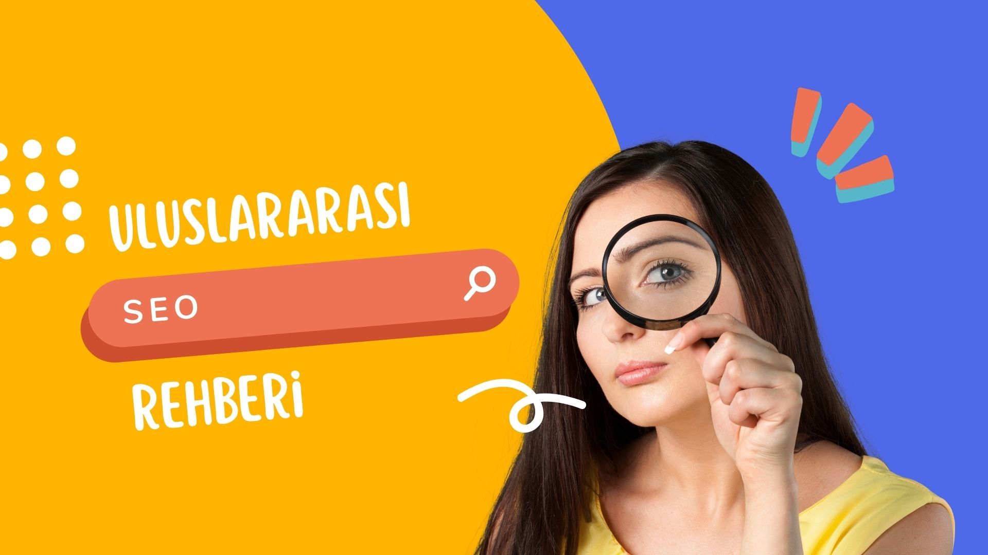 Uluslararası SEO Rehberi: Global Pazarda Başarının Anahtarı