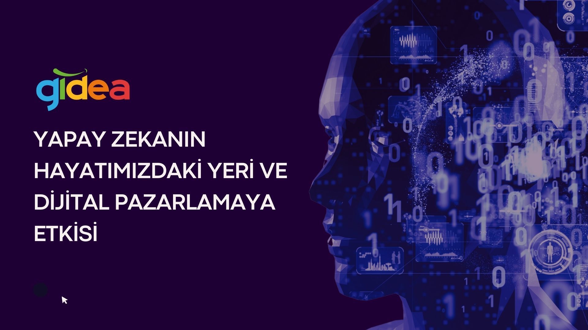 Yapay Zekanın Hayatımızdaki Yeri ve Dijital Pazarlamaya Etkisi