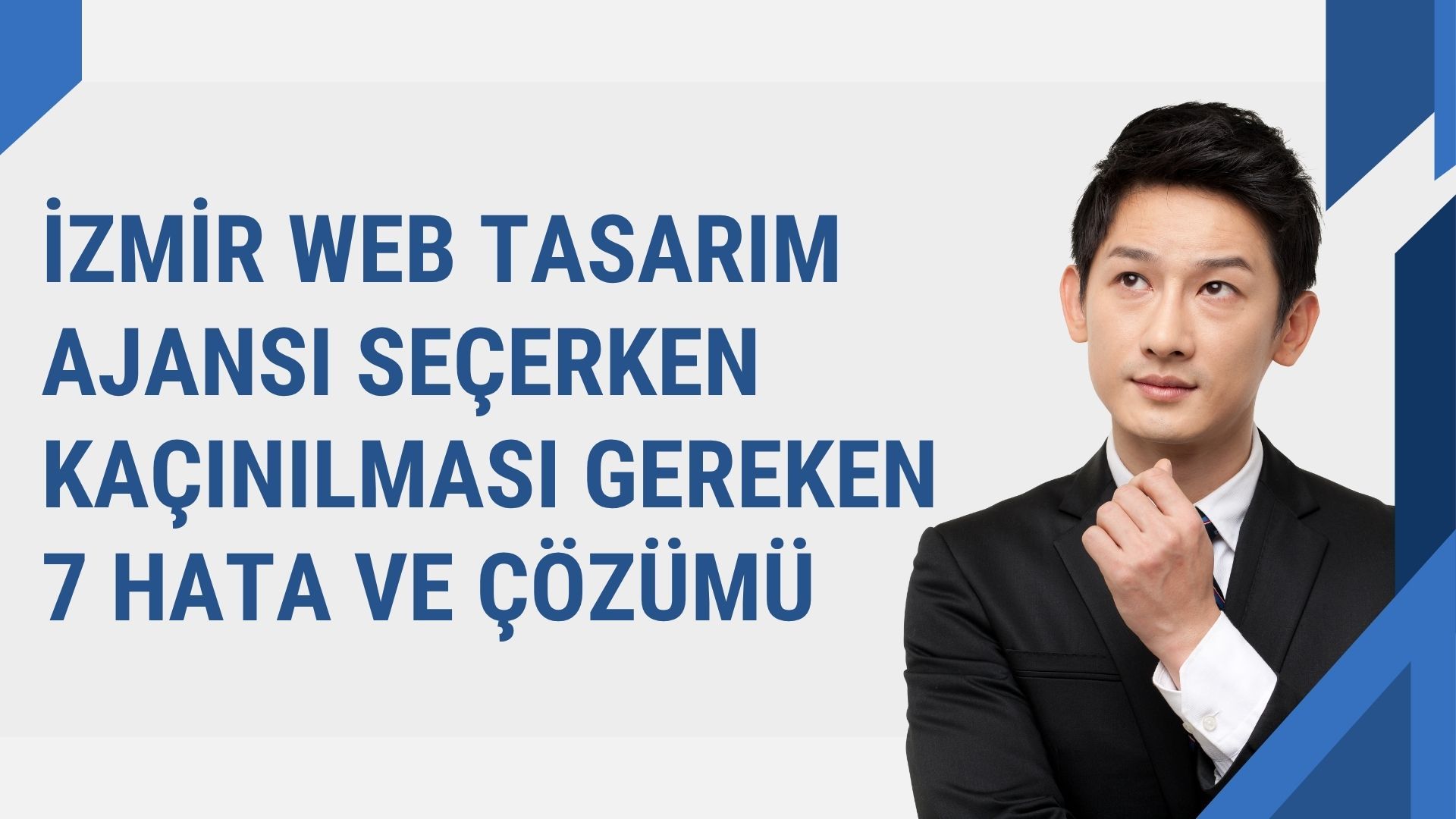 İzmir Web Tasarım Ajansı Seçerken Kaçınılması Gereken 7 Hata ve Çözümü